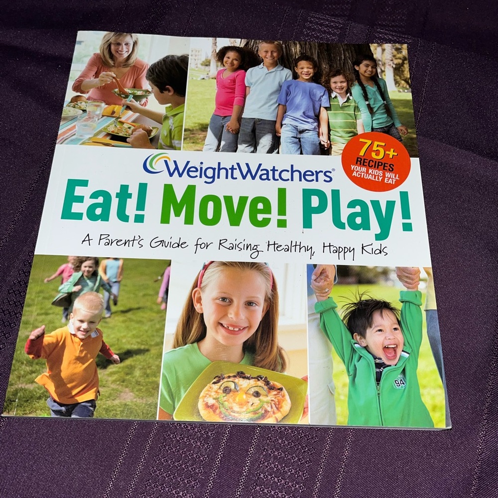 Weight Watchers Kids Guide - Eat! Move! Play!